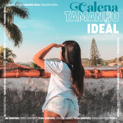 Tamanho Ideal By Calena's cover