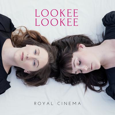 Lookee Lookee By Royal Cinema's cover
