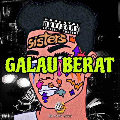 GALAU BERATS INI MA EUY's cover