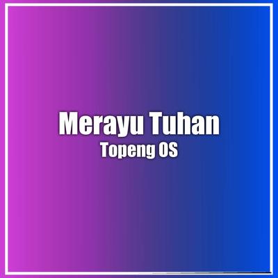 Merayu Tuhan By Topeng OS's cover