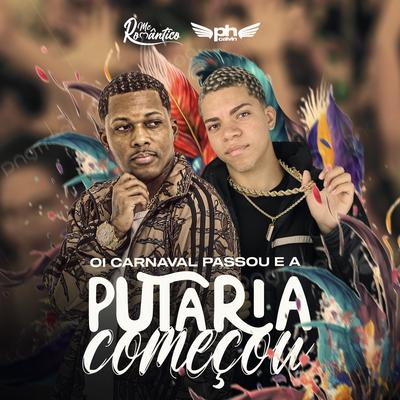 Oi Carnaval Passou e a Putaria Começou By DJ Christian Vibe, Mc Romantico, DJ PH CALVIN's cover