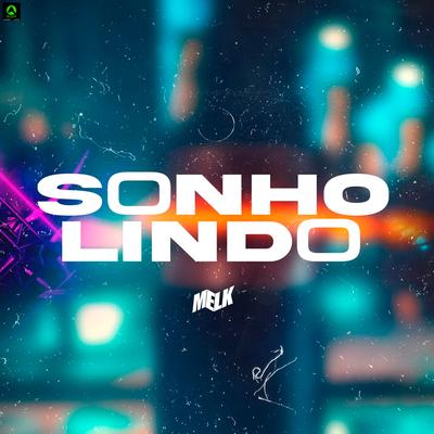 Sonho Lindo By djmelk, Alysson CDs Oficial's cover