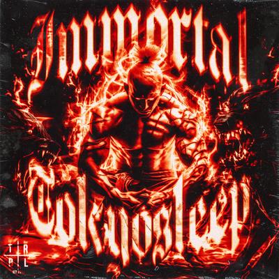 IMMORTAL By TOKYOSLEEP's cover