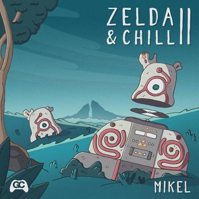 Zelda & Chill II's cover
