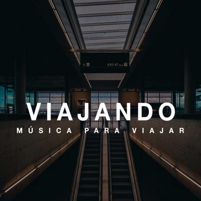 Viajando Música Para Viajar's cover