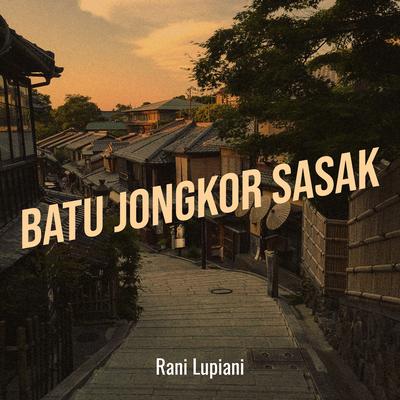 Batu Jongkor By Rani Lupiani's cover