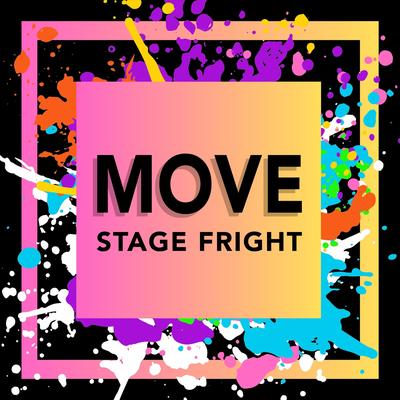 Move By Stage Fright's cover