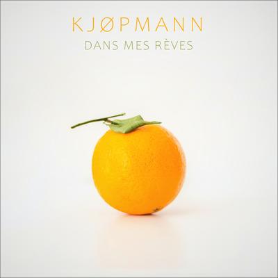 dans mes rêves By Kjøpmann's cover