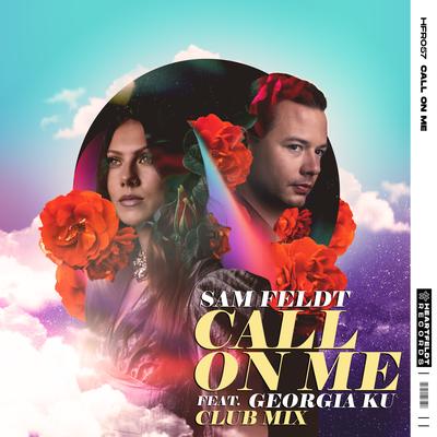Call On Me (feat. Georgia Ku) [Club Mix] By Georgia Ku, Sam Feldt's cover