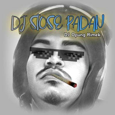 Dj Siose Padan (Remix) By Dj opung rimek's cover