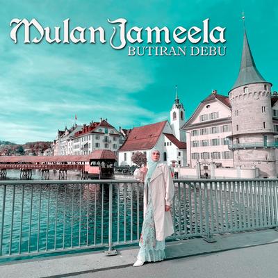 Butiran Debu By Mulan Jameela's cover