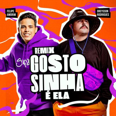 Gostosinha É Ela (Remix) By Dreysson Rodrigues, Felipe Amorim's cover