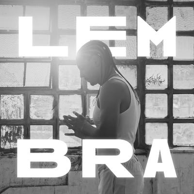 Lembra By euBraga's cover