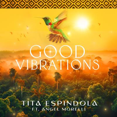 Good Vibrations By TiTa Espindola, Angel Morelli's cover