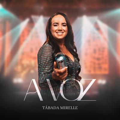 A Voz By Tábada Mirelle's cover