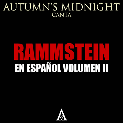 Autumn's Midnight Canta Rammstein En Español, Vol. II's cover