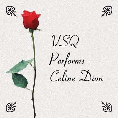 VSQ Performs Celine Dion's cover
