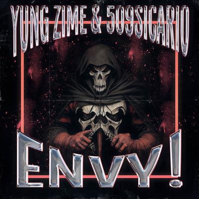 ENVY! By 509 $icario, Yung Zime's cover