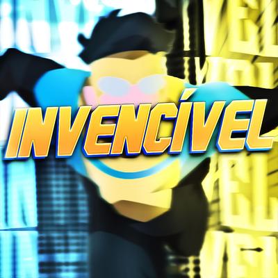 Rap do Invencível: Me SInto Invencível By LexClash's cover