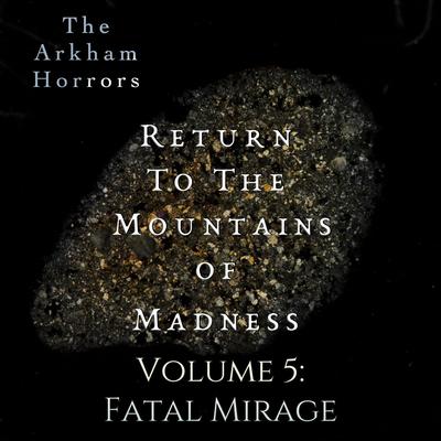 Return to the Mountains of Madness Vol. 4: Fatal Mirage (Original Soundtrack)'s cover