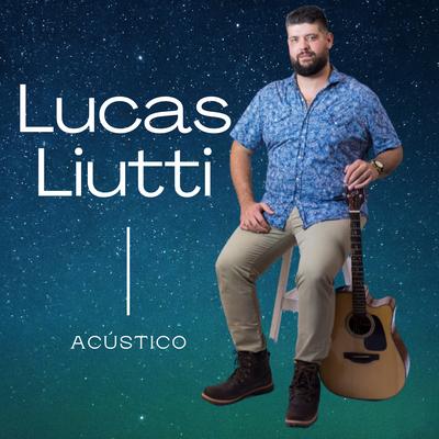 Sorriso (Acústico) By LUCAS LIUTTI's cover