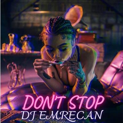 Don't Stop By DJ Emrecan's cover