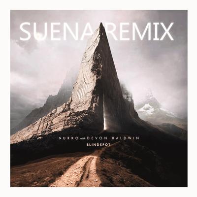Blindspot (Suena Remix) By Nurko, Devon Baldwin's cover