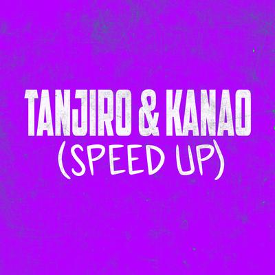 Rap do Tanjiro e Kanao (Speed Up)'s cover