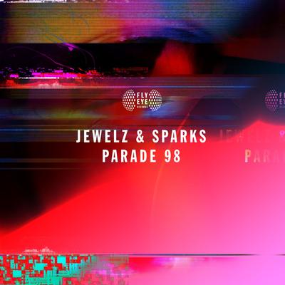 Parade 98 (Radio Edit) By Jewelz & Sparks's cover