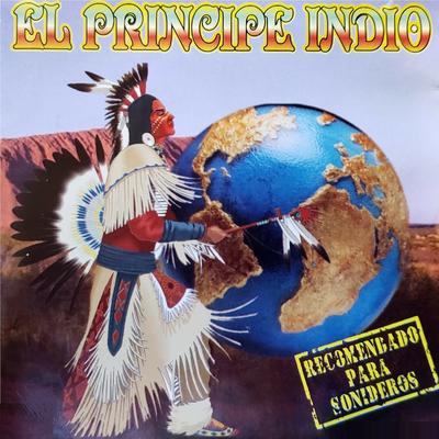 El Principe Indio Recomendado Para Sonideros's cover