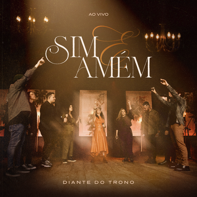 Sim e Amém (Ao Vivo) By Diante do Trono, Ana Paula Valadão's cover