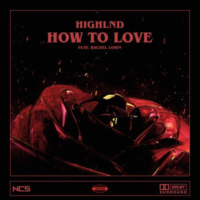 How To Love By Highlnd, Rachel Lorin's cover