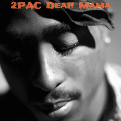 DEAR MAMA (REMIX)'s cover