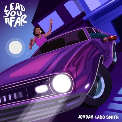 Lead You Afar By Jordan Cabo Smith's cover