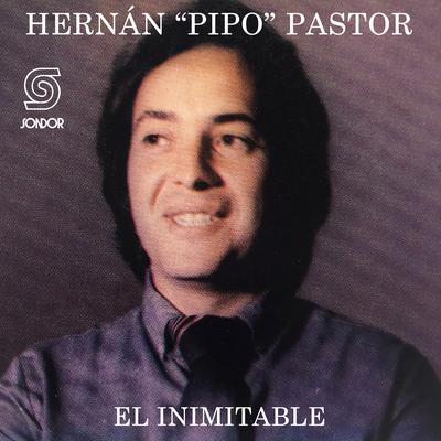 Hernán "Pipo" Pastor's cover