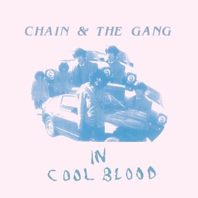 Certain Kinds of Trash By Chain and the Gang's cover