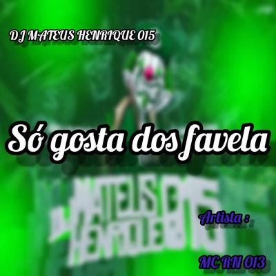 SÓ GOSTA DOS FAVELA's cover