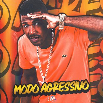 Modo Agressivo By Neguin Zn's cover