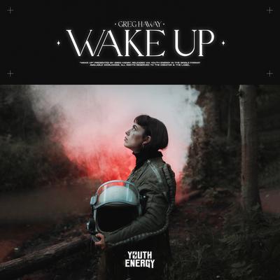 Wake Up By Greg Haway's cover