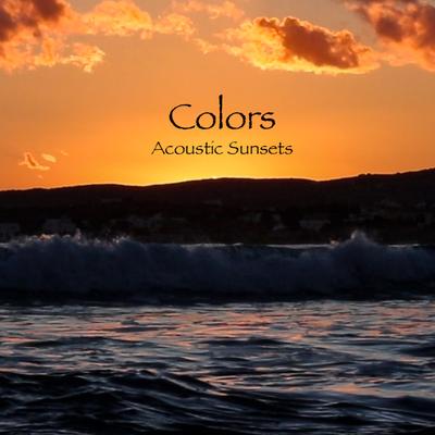 Colors By Acoustic Sunsets's cover