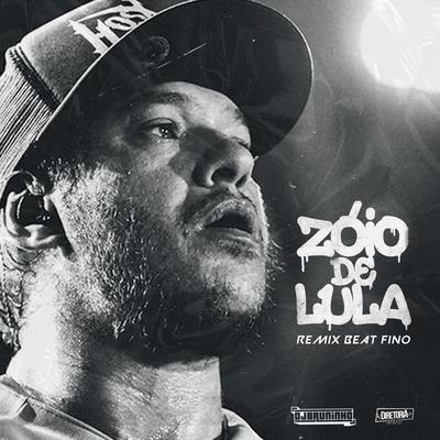 ZÓIO DE LULA By DJ BRUNINHO DA SERRA's cover