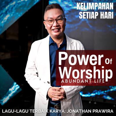 Power Of Worship Abundant Life's cover