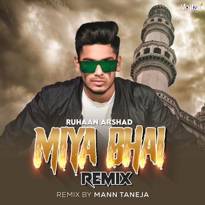 Miya Bhai (Remix Version) By Ruhaan Arshad's cover