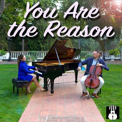 You Are The Reason By Brooklyn Duo's cover