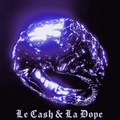 Le Cash & la Dope's cover