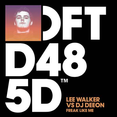 Freak Like Me (Armand Van Helden Remix) By Lee Walker, DJ Deeon's cover