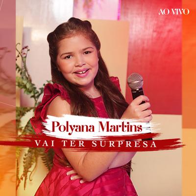 Vai Ter Surpresa (Ao Vivo) By Polyana Martins's cover