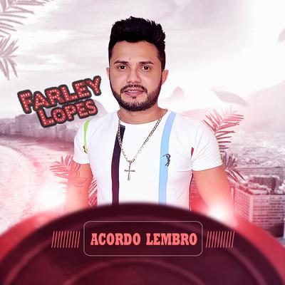 Acordo Lembro (Cover) By Farley Lopes's cover