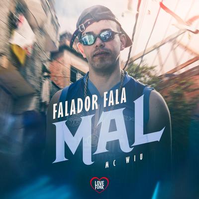 Falador Fala Mal By MC Wiu, Love Funk's cover