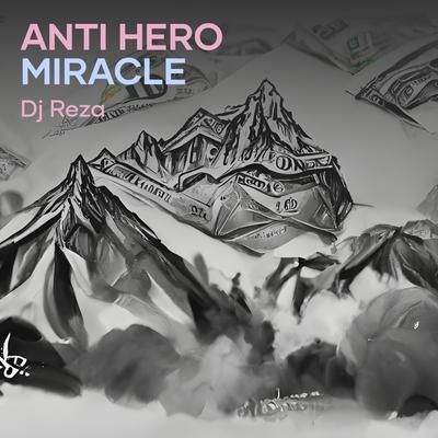 Anti Hero Miracle's cover